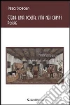 C'era una volta, vita nei campi. E-book. Formato Mobipocket ebook di Pietro Bonora