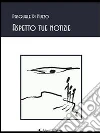 Aspetto tue notizie. E-book. Formato Mobipocket ebook di Pasquale Di Nuzzo