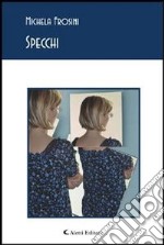 Specchi. E-book. Formato EPUB ebook