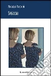 Specchi. E-book. Formato Mobipocket ebook di Michela Frosini