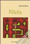 Nìola. E-book. Formato Mobipocket ebook di Renato Biasi