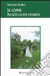La coppiaProgetto di vita maturante. E-book. Formato EPUB ebook di Pasquale Alfano