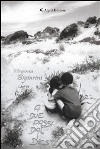 A due passi dal destino.... E-book. Formato EPUB ebook di Virginia Bigiarini