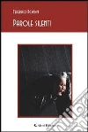 Parole silenti. E-book. Formato EPUB ebook di Federico Bordin