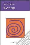 Le voci mute. E-book. Formato EPUB ebook di Antonio Semprini