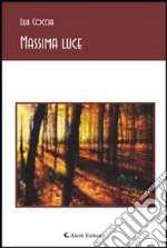 Massima luce. E-book. Formato EPUB ebook