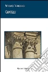 Capitelli. E-book. Formato Mobipocket ebook di Vittorio Todarello