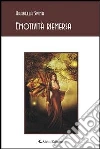 Emotività riemerse. E-book. Formato Mobipocket ebook di Arabella Spina