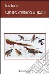Quando cantavano gli uccelli. E-book. Formato EPUB ebook di Pino Faraci