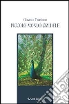 Piccolo mondo crudele. E-book. Formato Mobipocket ebook di Giovanna Transitano