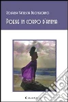 Poesie in corpo d'anima. E-book. Formato Mobipocket ebook di Rosalba K. Buongiorno