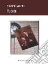 Fugace. E-book. Formato EPUB ebook di Giovanni Gravina