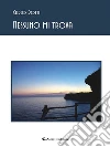 Nessuno mi trova. E-book. Formato Mobipocket ebook di Carlo Dotti