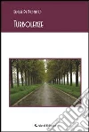 Turbolenze. E-book. Formato EPUB ebook di Lucia Di Bonito