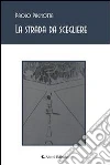 La strada da scegliere. Pensieri, poesie e canzoni. E-book. Formato EPUB ebook di Paolo Pagnotta