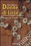 Donne di Licia. Viaggio tra le donne turche. E-book. Formato EPUB ebook di Vittoria Sangiorgio
