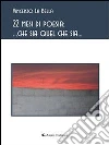 22 mesi di poesia... che sia quel che sia.... E-book. Formato EPUB ebook di Vincenzo La Bella