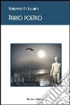 Diario poetico. E-book. Formato EPUB ebook di Beniamino Di Stefano