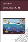 La riserva dei ricordi. E-book. Formato EPUB ebook