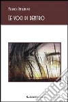 Le voci di dentro. E-book. Formato EPUB ebook di Mario Antenucci