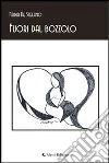 Fuori dal bozzolo. E-book. Formato EPUB ebook di Nadia De Stefano