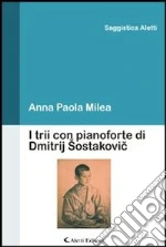 I trii con pianoforte di Dmitrij Sostakovic. E-book. Formato EPUB