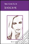 La voce di me. E-book. Formato Mobipocket ebook di Maria Cristina Meloni