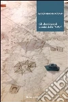 Gli abominevoli uomini delle «NAVI». E-book. Formato EPUB ebook di Alessandro Bontempi