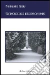 Dell'amore e delle altre finzioni umane. E-book. Formato EPUB ebook di Massimiliano Crobu