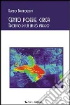 Cento poesie, circa. Taccuino di un unico viaggio. E-book. Formato EPUB ebook di Renzo Bartoloni