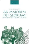 Ad maiorem dei gloriam. Un tributo al Grimorio azzurro I. E-book. Formato EPUB ebook di Simone Lanzotti
