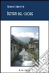 Dettati dal cuore. E-book. Formato EPUB ebook di Eusapia Carbotta
