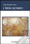 Il tantra quotidiano. E-book. Formato Mobipocket ebook di Maria Scalzo