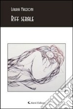 Riff serale. E-book. Formato EPUB ebook