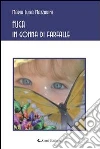 Fuga in gonna di farfalle. E-book. Formato EPUB ebook di Maria Luisa Mazzarini