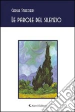 Le parole del silenzio. E-book. Formato Mobipocket