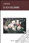 Le voci dell'anima. E-book. Formato EPUB ebook di Grazia Brandi