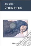Scritture notturne. E-book. Formato EPUB ebook di Adelmo Bassi