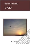 Il volo. E-book. Formato Mobipocket ebook di Paola Di Giuliomaria