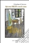 Qui sono felici e non lo sanno. E-book. Formato Mobipocket ebook di Gianluca Caiazzo