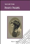Passato presente. Ediz. italiana e francese. E-book. Formato Mobipocket ebook di Caroline Rieder