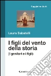 I figli del vento della storia. E-book. Formato EPUB ebook di Laura Sabatelli
