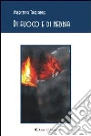 Di fuoco e di nebbia. E-book. Formato EPUB ebook di Valentina Tagliabue