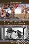 Dai veleni esistenziali... alla bellezza esistenziale. Un libro di antropologia cosmoartistica. E-book. Formato EPUB ebook di Vito Chialastri