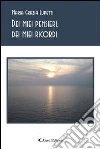 Dei miei pensieri, dei miei ricordi. E-book. Formato EPUB ebook di M. Grazia Lupetti