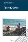 Messaggio di vita. E-book. Formato EPUB ebook di Vita Sangermano