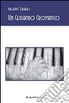 Un glissando cromatico. E-book. Formato EPUB ebook di Giuseppe Favuzza