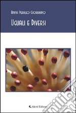 Uguali e diversi. E-book. Formato Mobipocket ebook