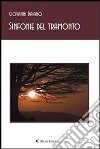 Sinfonie del tramonto. E-book. Formato Mobipocket ebook di Giovanni Baiano