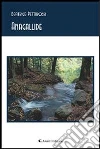 Anagallide. E-book. Formato Mobipocket ebook di Beatrice Pettirossi